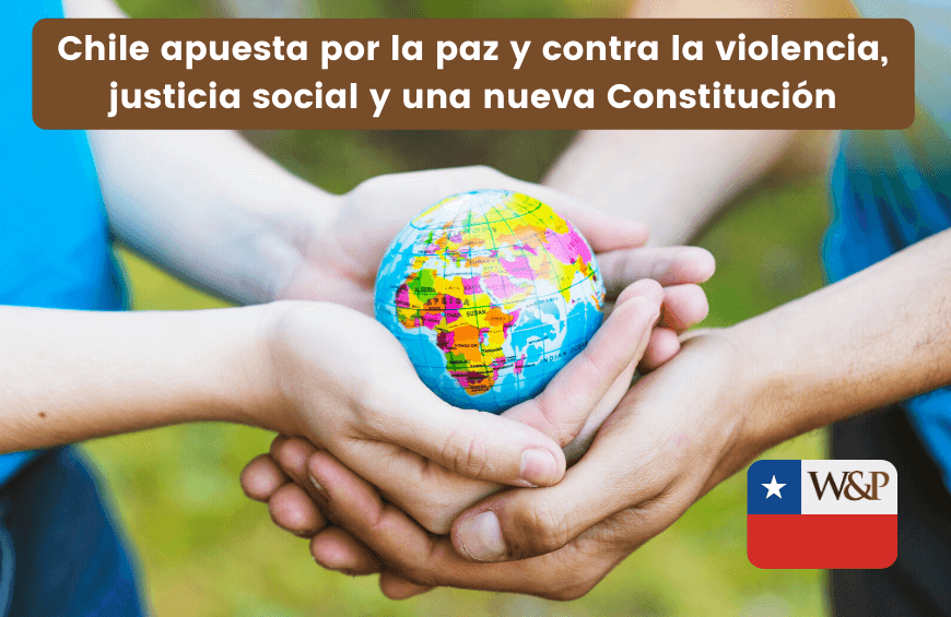 Chile paz contra la violencia una nueva Constitución