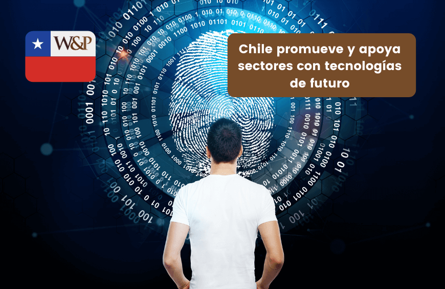 Chile promueve y apoya sectores con tecnologias de futuro