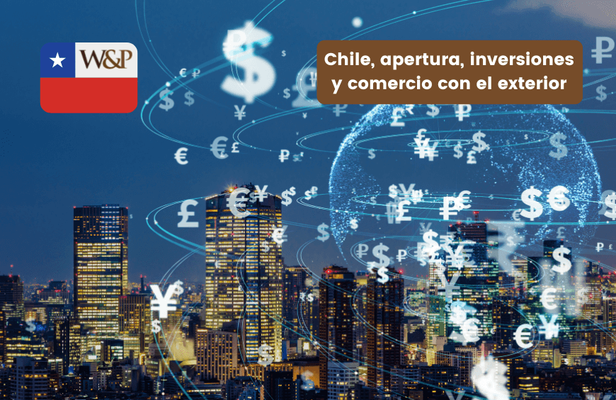 chile apertura inversiones comercio exterior